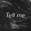 The First Station - Tell Me - Single
